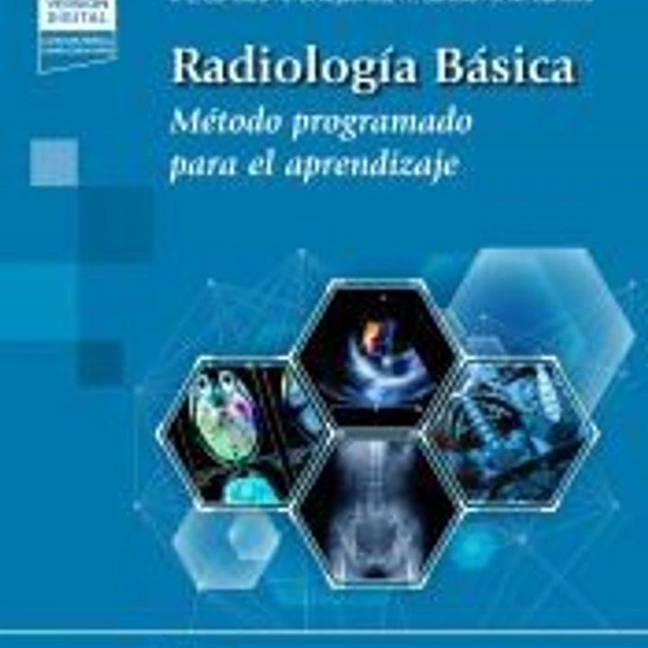 Radiología Básica (+ e-book): Método programado para el aprendizaje 1