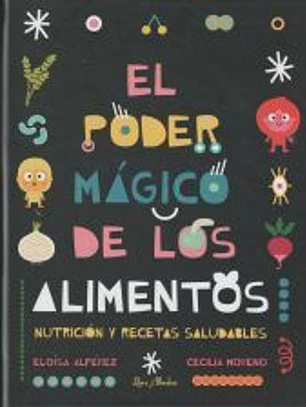 El poder mágico de los alimentos