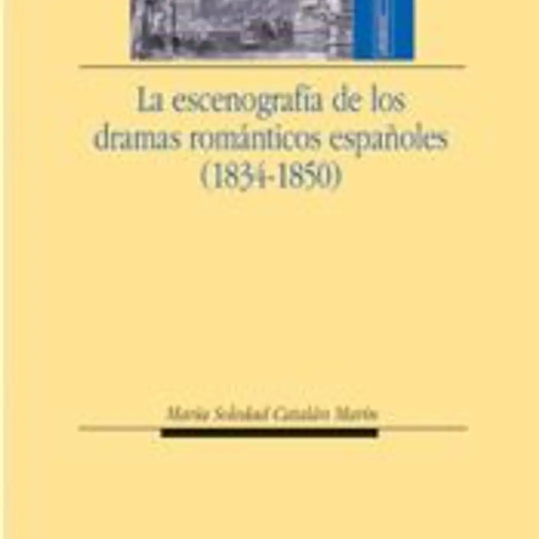 La escenografía de los dramas románticos españoles (1834-1850) 1