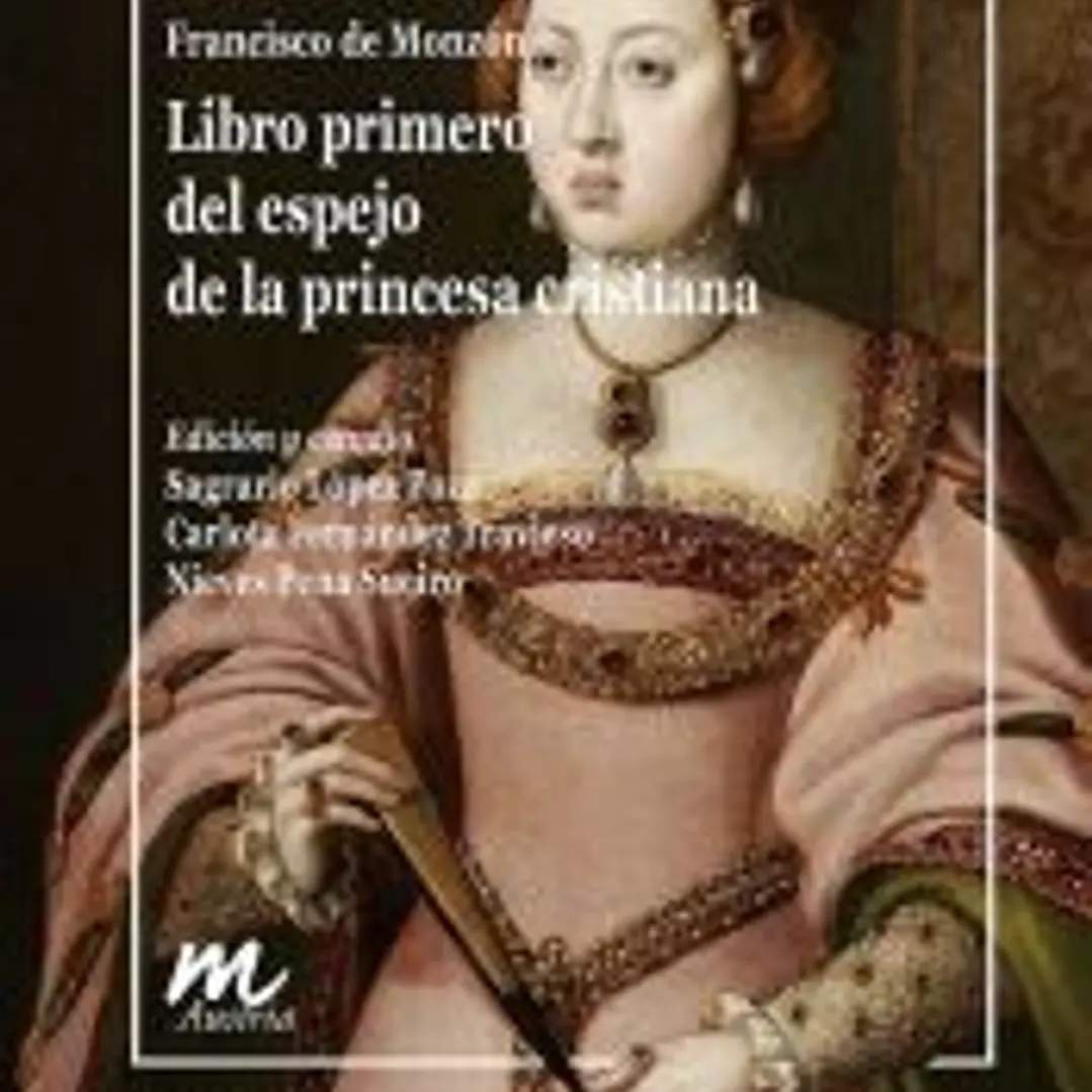 Libro primero del espejo de la princesa cristiana 1
