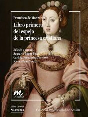 Libro primero del espejo de la princesa cristiana