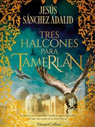 Tres halcones para Tamerlán