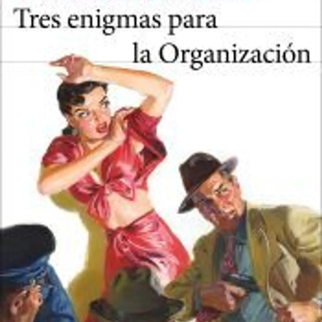 Tres enigmas para la Organización 1