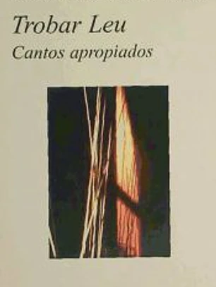 Trobar Leu- Cantos Apropiados