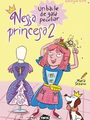 Nessa princesa 2. Un baile de gala peculiar