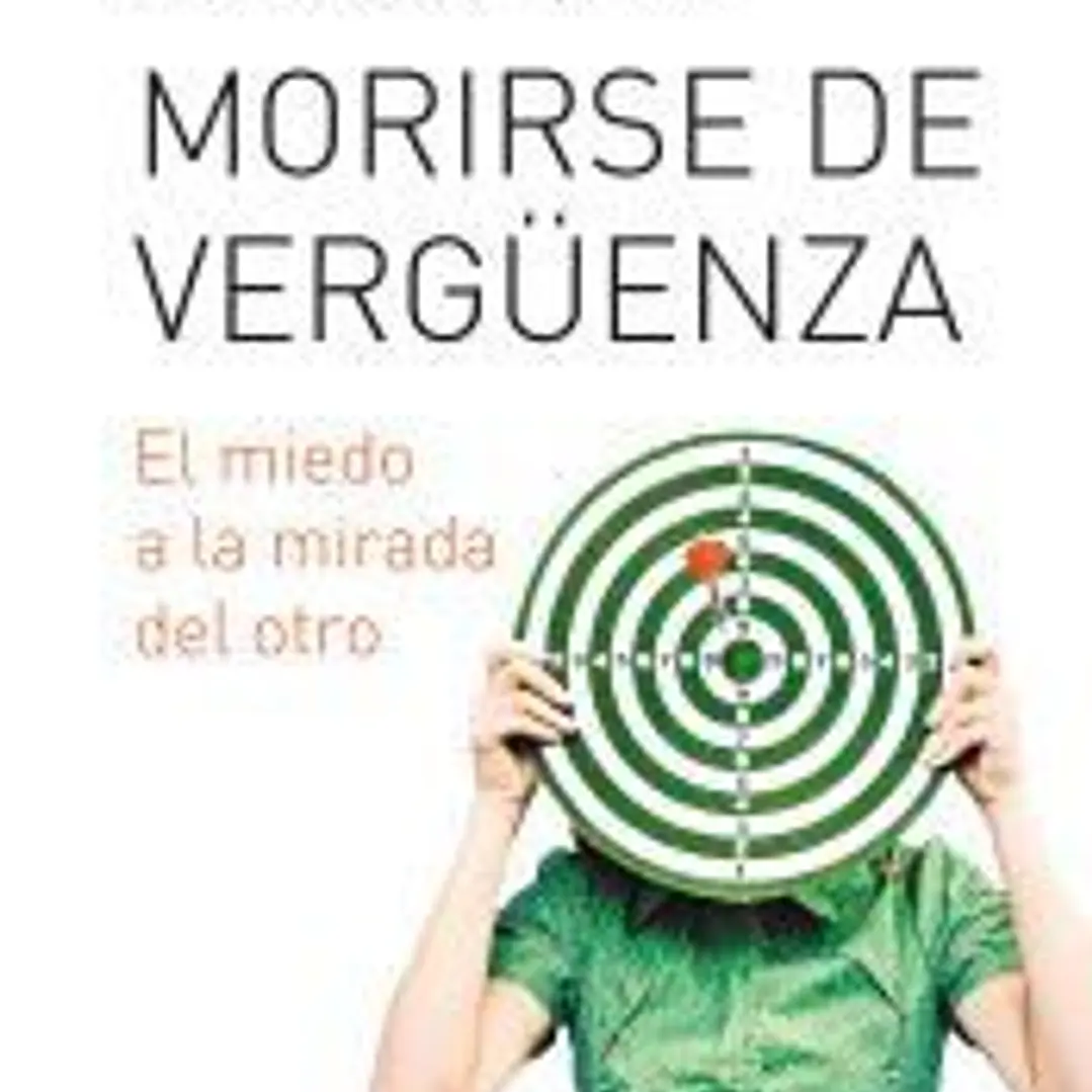 Morirse de vergüenza: El miedo a la mirada del otro 1