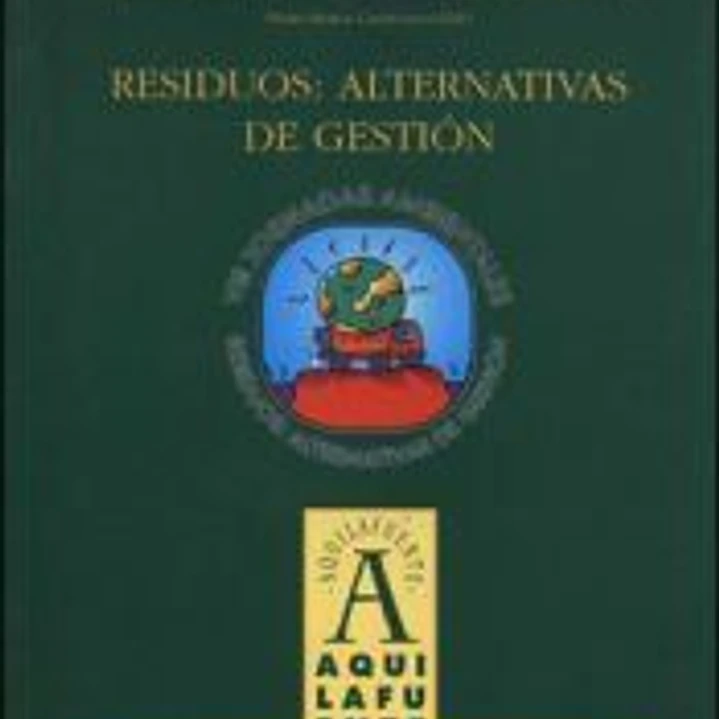 Residuos: alternativas de gestión 1