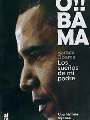 OBAMA: LOS SUEÑOS DE MI PADRE: UNA HISTORIA DE RAZA Y HERENCIA