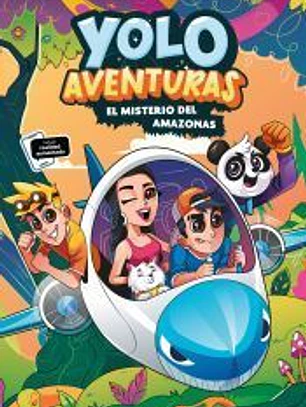YOLO AVENTURAS 2 EL MISTERIO DEL AMAZONAS
