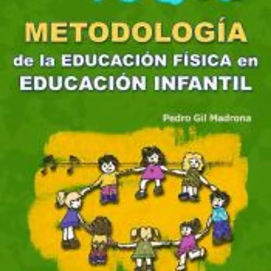 Metodología de la educación física en educación infantil 1