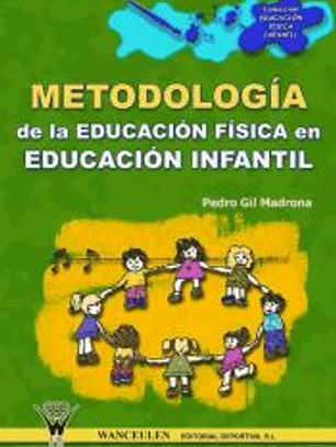 Metodología de la educación física en educación infantil