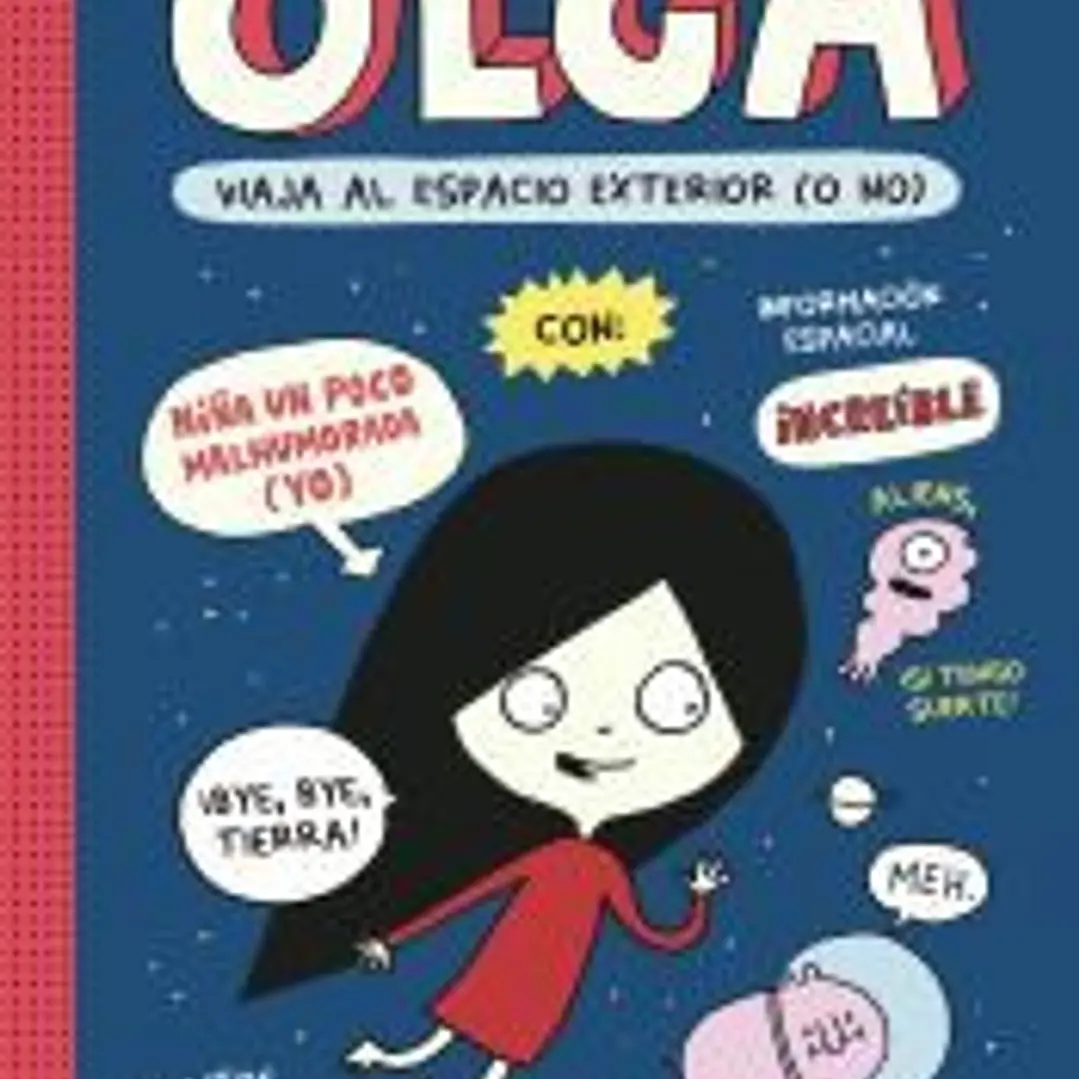 Olga viaja al espacio exterior (o no) 1