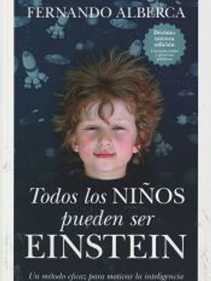 Todos los niños pueden ser Einstein: un método eficaz para motivar la inteligencia