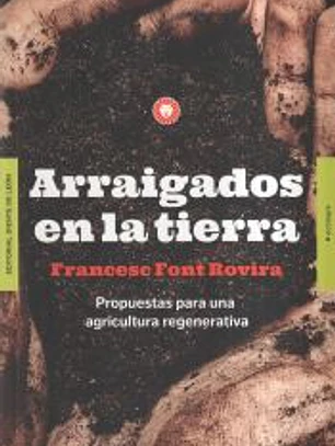 Arraigados en la tierra
