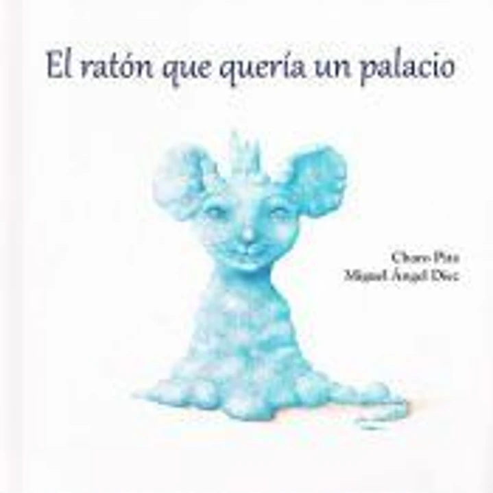El ratón que quería un palacio 1