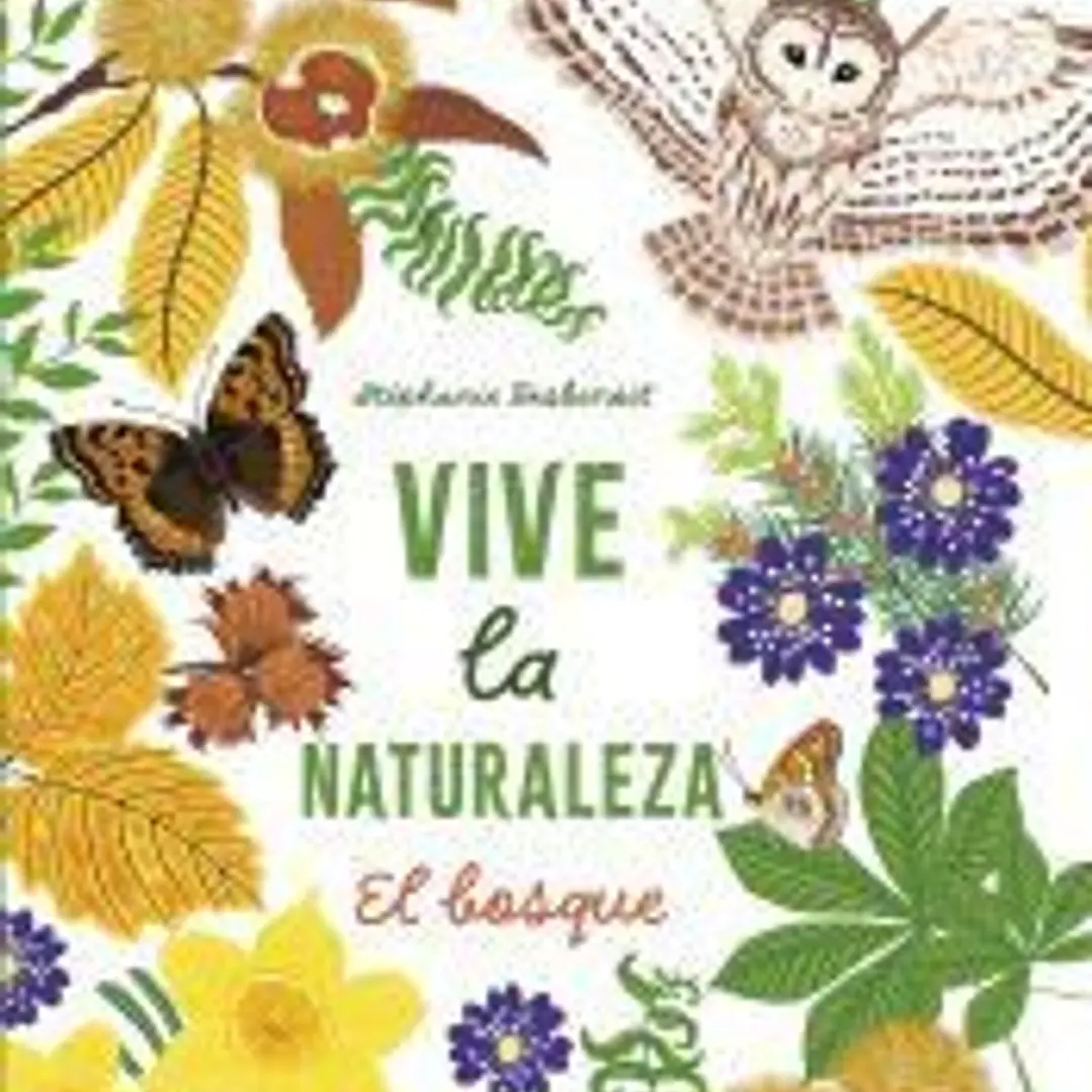 Vive la naturaleza. El bosque 1