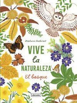 Vive la naturaleza. El bosque