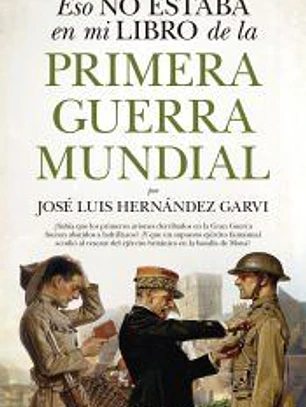 ESO NO ESTABA (B4P) LIBRO DE LA PRIMERA GUERRA MUNDIAL