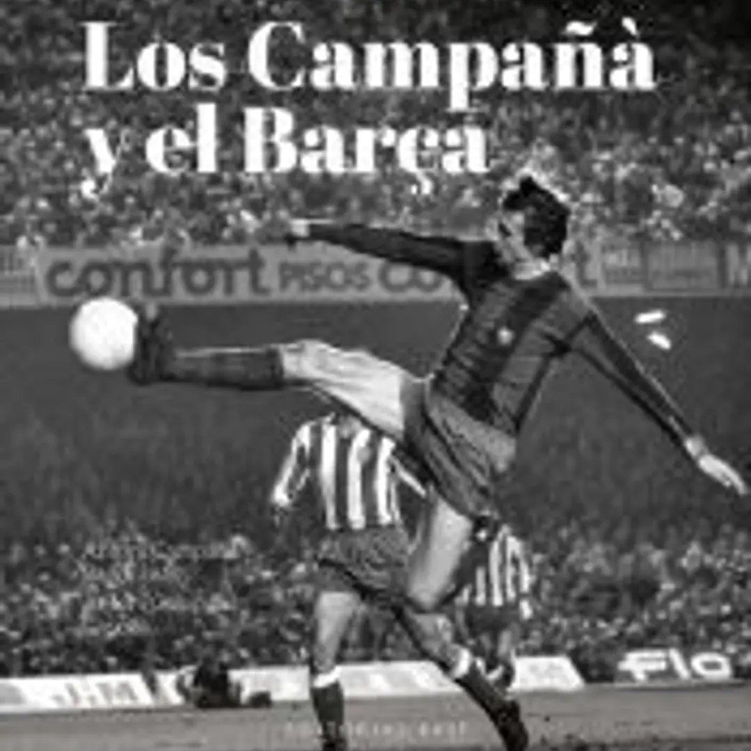 Los Campañá y el Barça 1