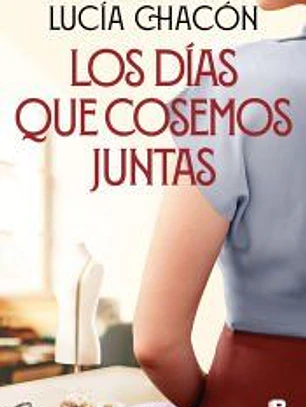 Los días que cosemos juntas