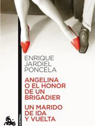 ANGELINA O EL HONOR DE UN BRIGADIER / UN MARIDO DE(9788467033557) 