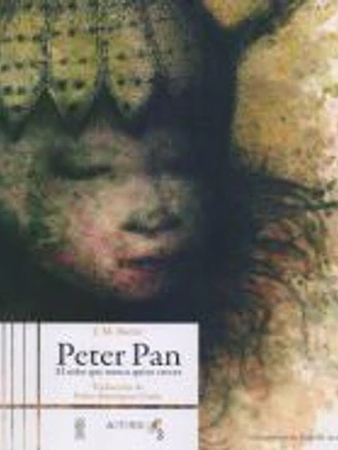 PETER PAN EL NIÑO QUE NUNCA QUIZO CRECER