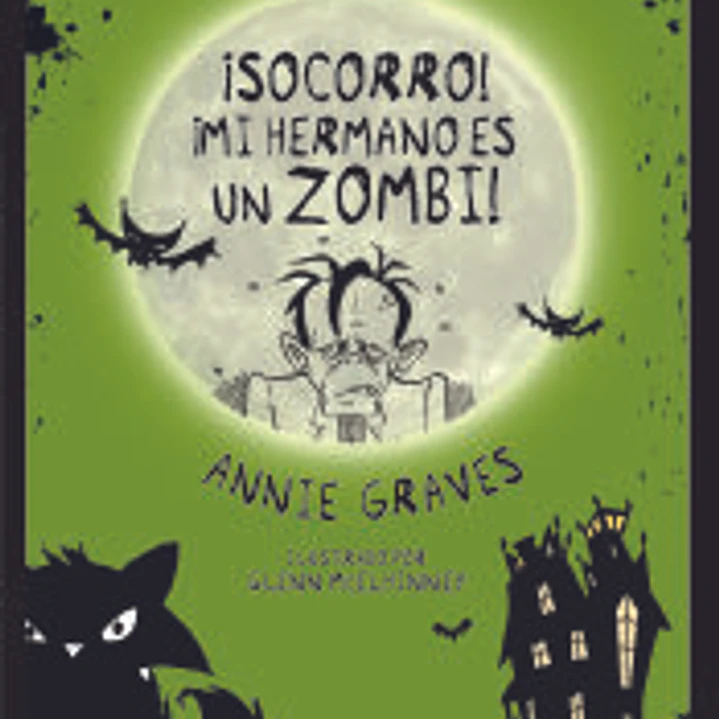 ¡Socorro! ¡Mi hermano es un zombi! 1