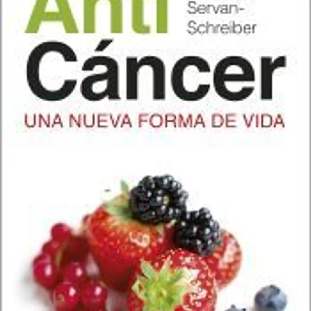 Anticáncer: Una nueva forma de vida 1