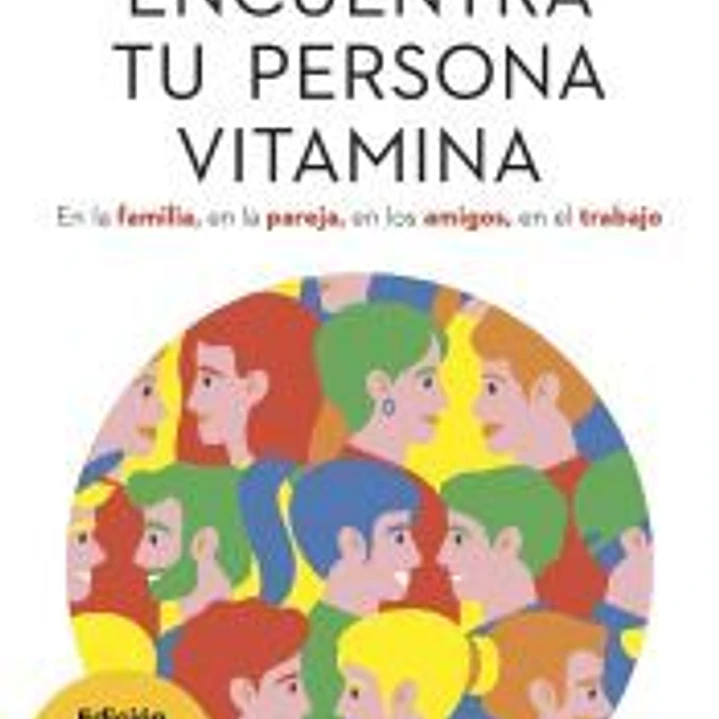 Encuentra tu persona vitamina 1