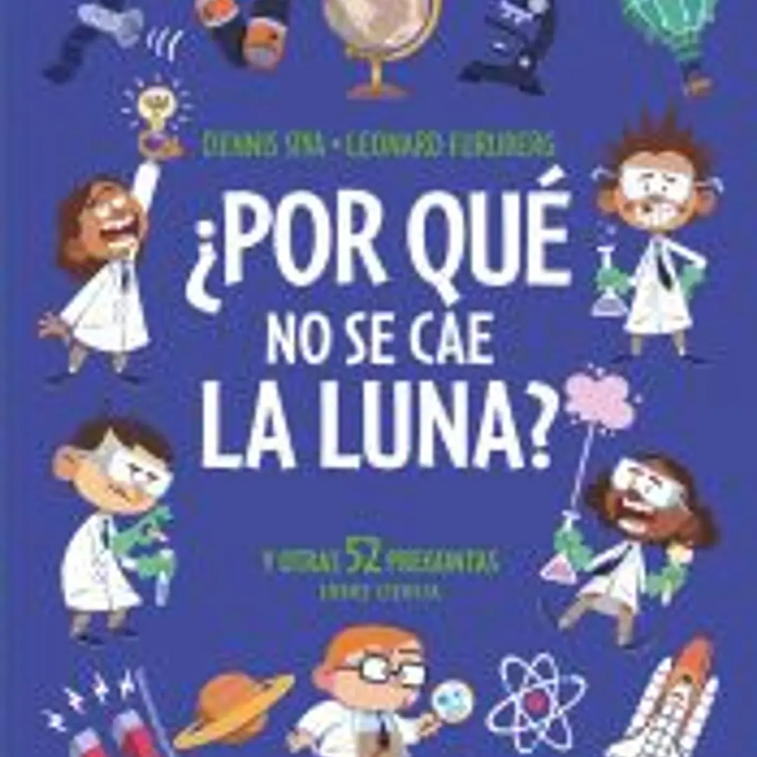 ¿Por qué no se cae la luna? 1