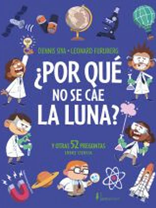 ¿Por qué no se cae la luna?