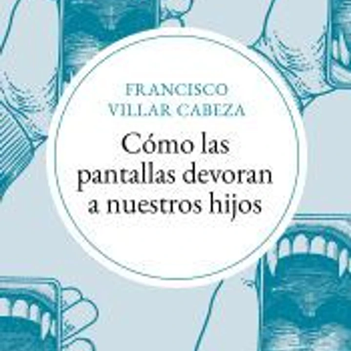 Cómo las pantallas devoran a nuestros hijos 1