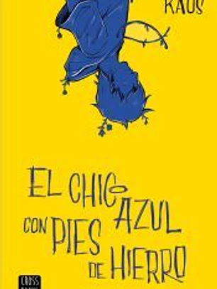 El chico azul con pies de hierro