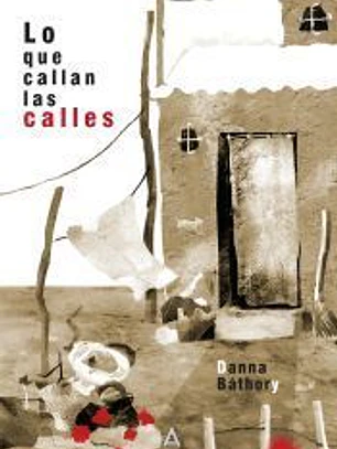 Lo que callan las calles