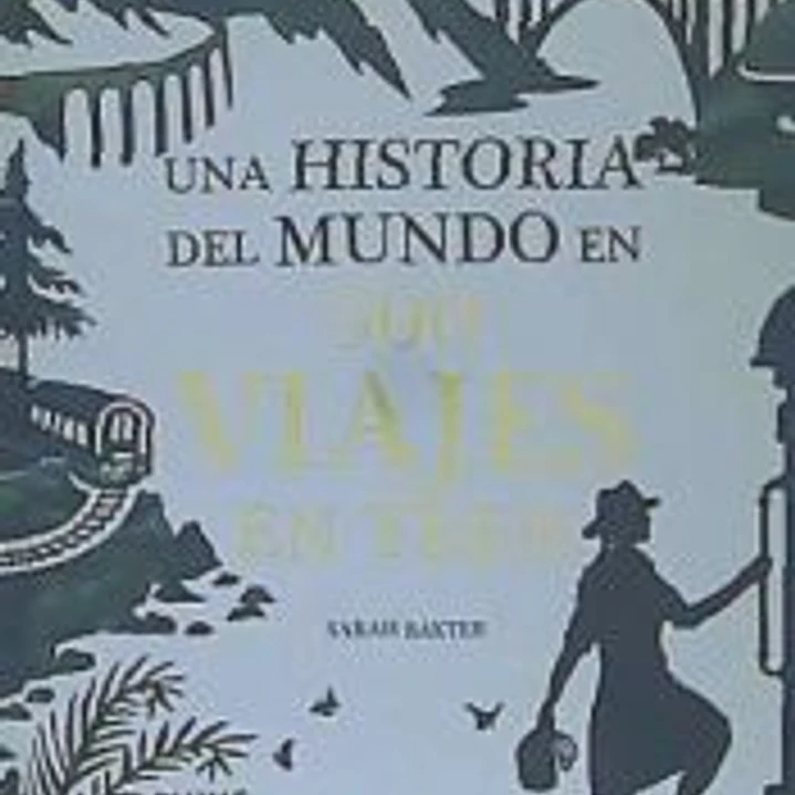 Una historia del mundo en 500 viajes en tren 1