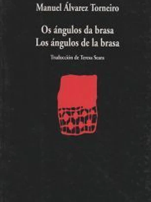 Los ángulos da brasa: Los ángulos de la brasa