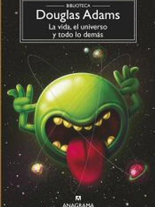 La vida, el universo y todo lo demás