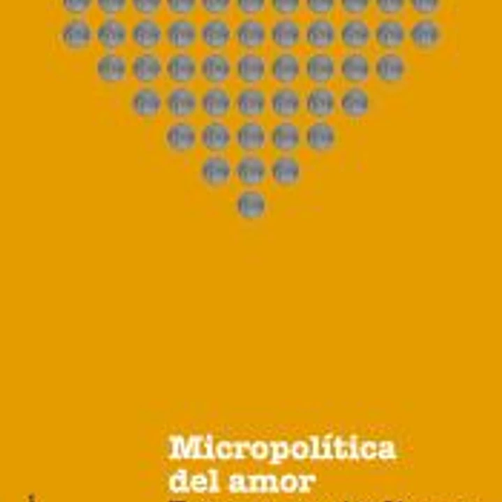 Micropolítica del amor 1