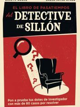 El libro de pasatiempos del detective de sillón