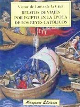 Relatos de viajes por Egipto en la época de los Reyes Católicos