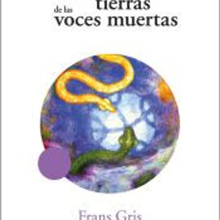 Cuentos de las Tierras de la Voces Muertas 1