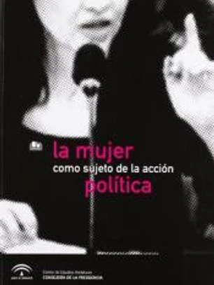 La mujer como sujeto de la acción política