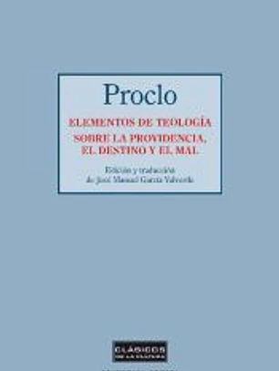 Elementos de teología. Sobre la providencia, el destino y el