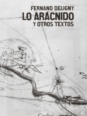 LO ARÁCNIDO Y OTROS TEXTOS