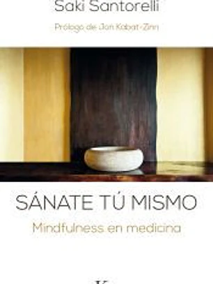 Sánate tú mismo: Mindfulness en medicina