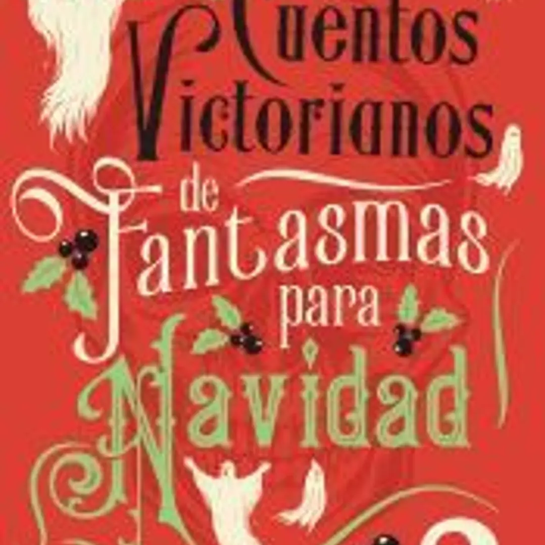 Cuentos victorianos de fantasmas para Navidad 2 1