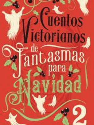 Cuentos victorianos de fantasmas para Navidad 2