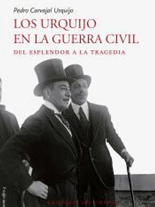Los Urquijo en la guerra civil: del esplendor a la tragedia