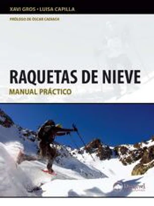 Raquetas de nieve : manual práctico