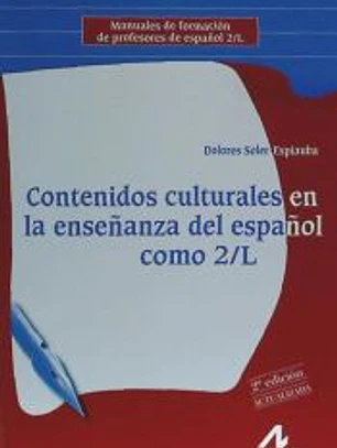 Contenidos culturales en la enseñanza del español como 2/L. 2ª Edición Actualizada